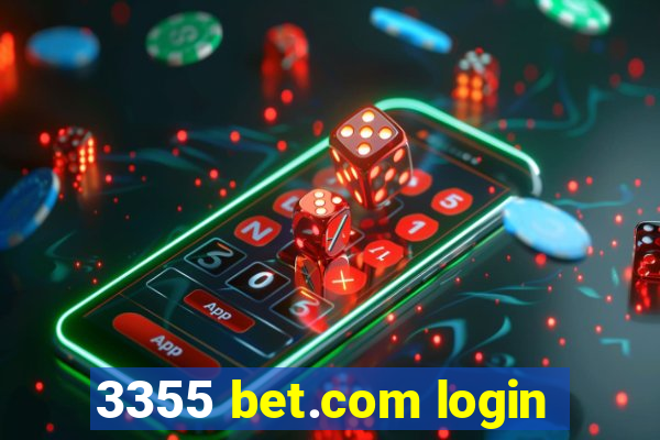 3355 bet.com login